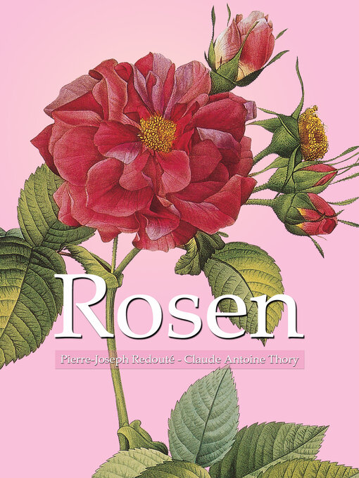 Title details for Rosen by Pierre-Joseph Redouté - Available